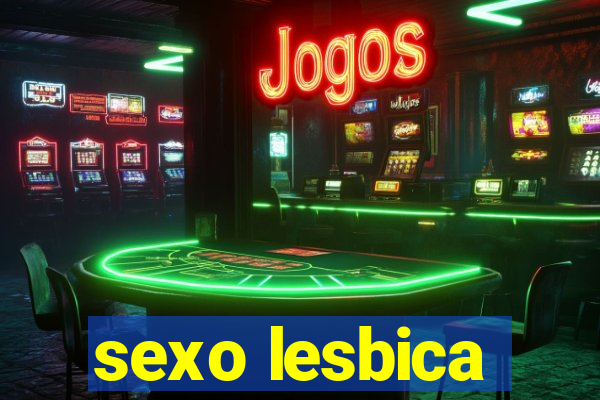 sexo lesbica